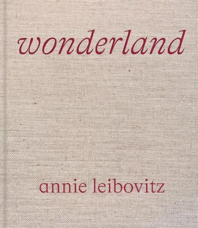 Annie Leibovitz - Wonderland