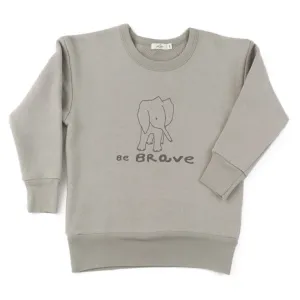 be brave