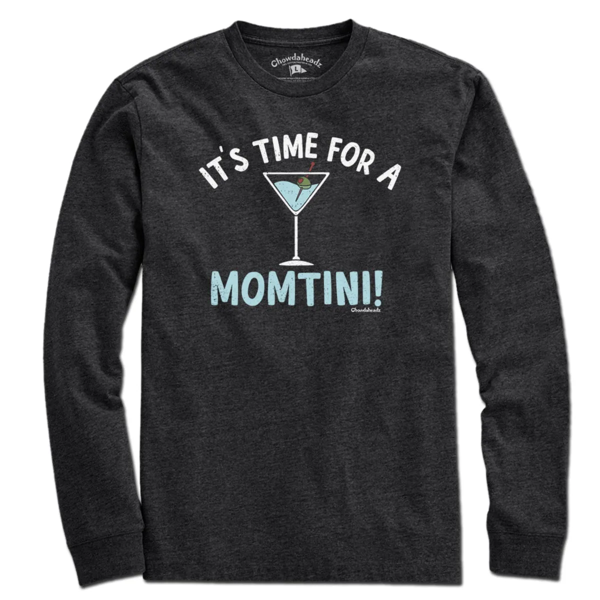 It's Time For a Momtini T-Shirt