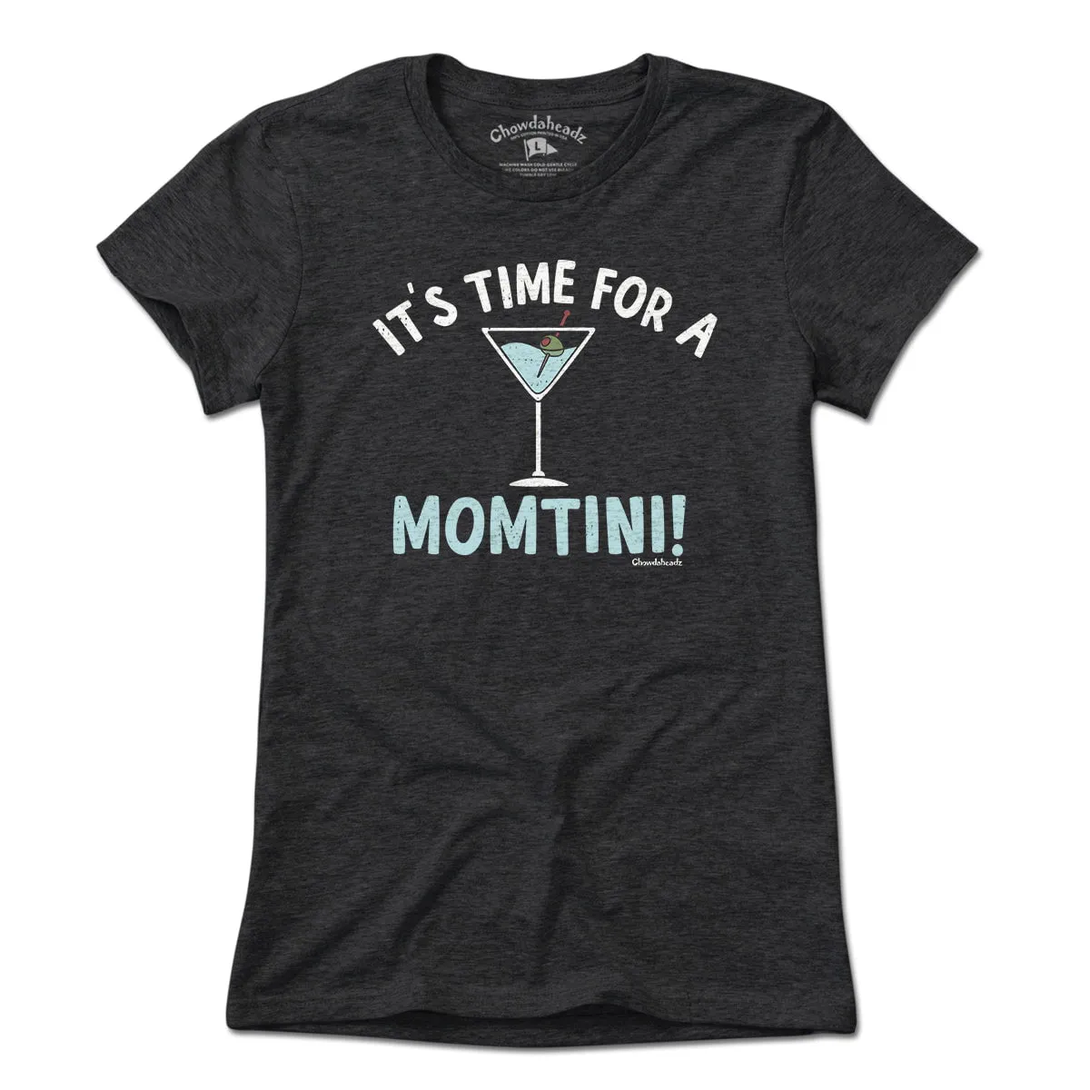 It's Time For a Momtini T-Shirt