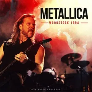 Metallica - Best of Woodstock 1994